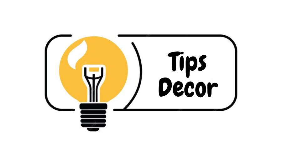 Tips Decor